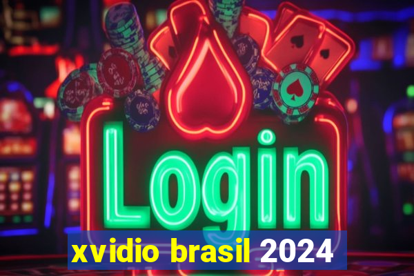 xvidio brasil 2024